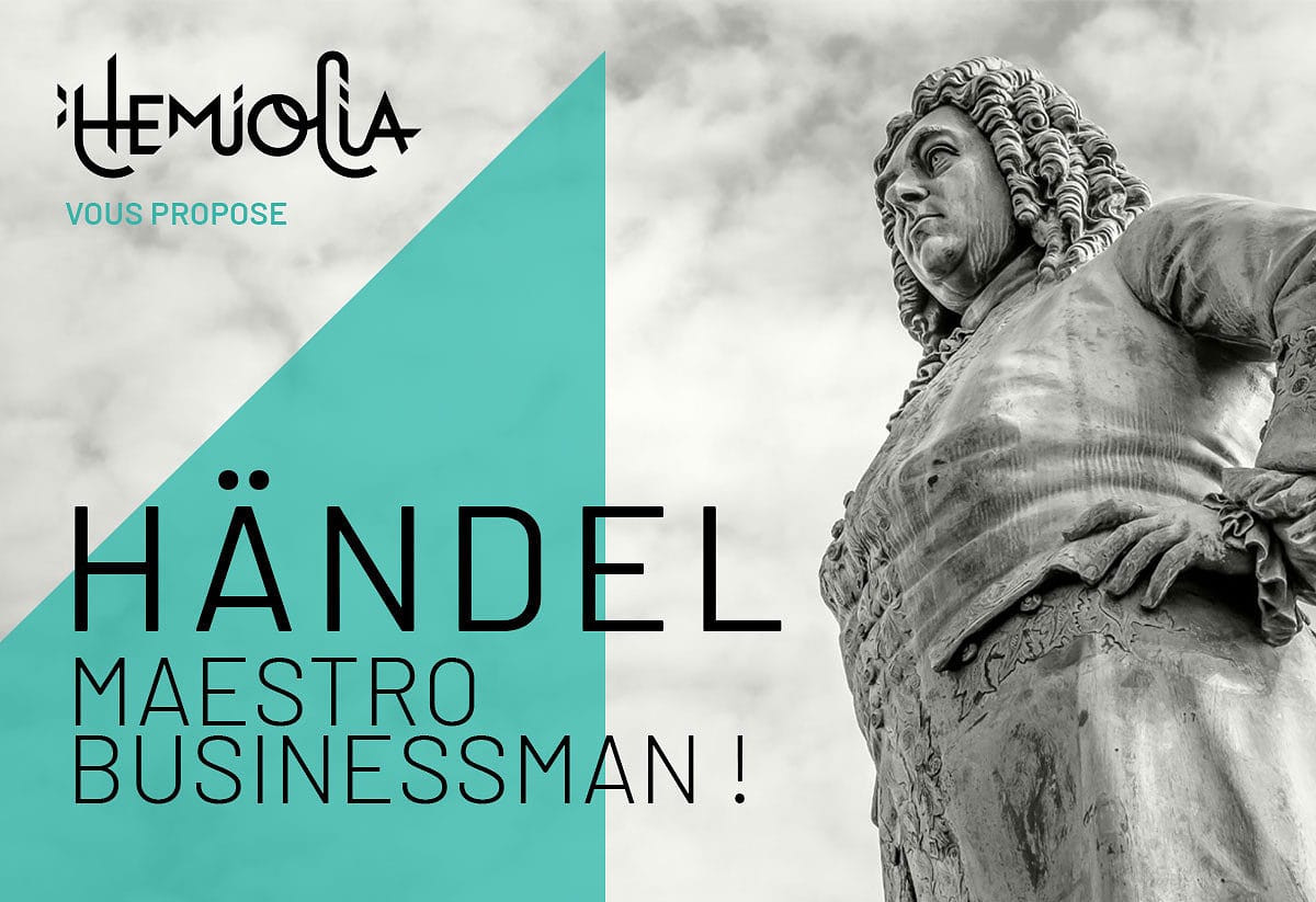 Händel, maestro businessman !